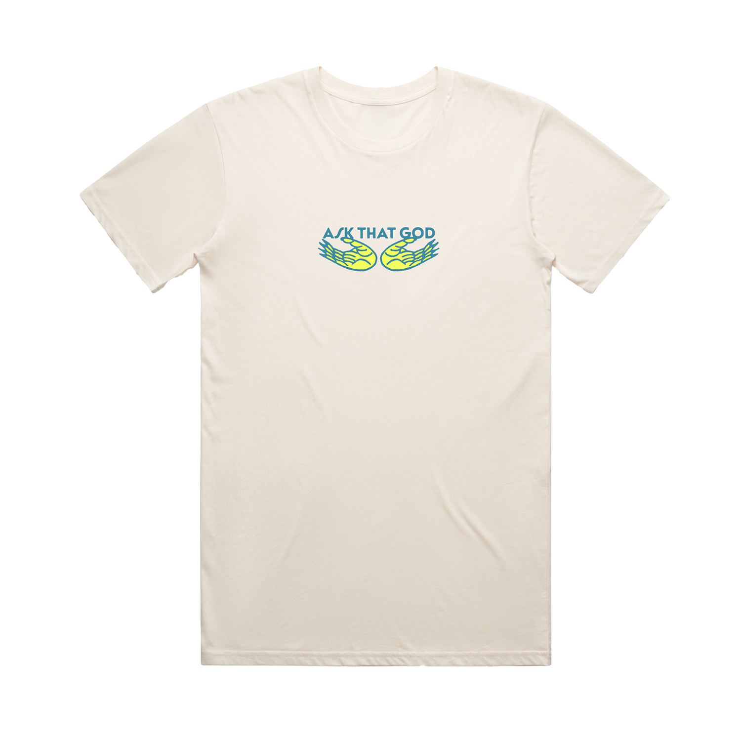 Ask That God Hand Tee