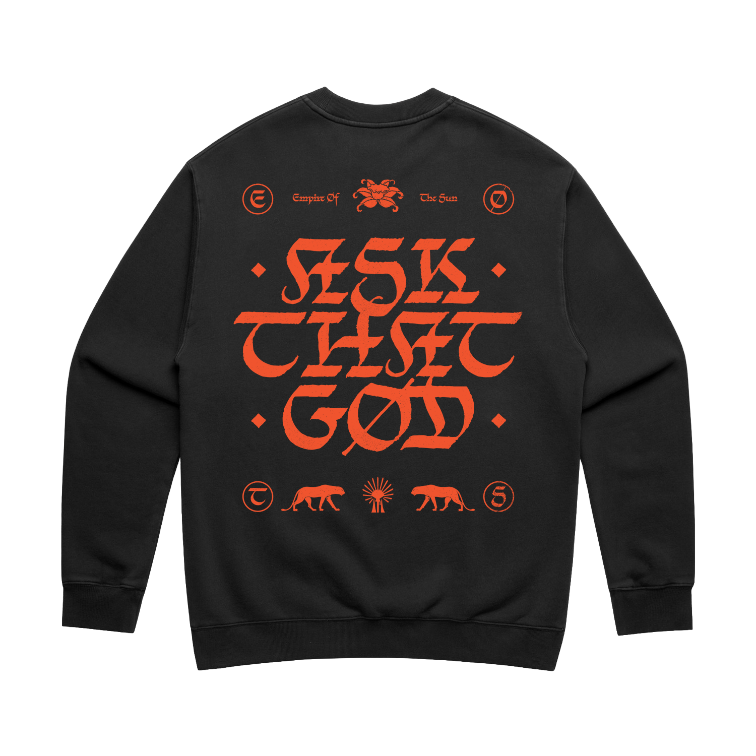 Ask That God Crewneck